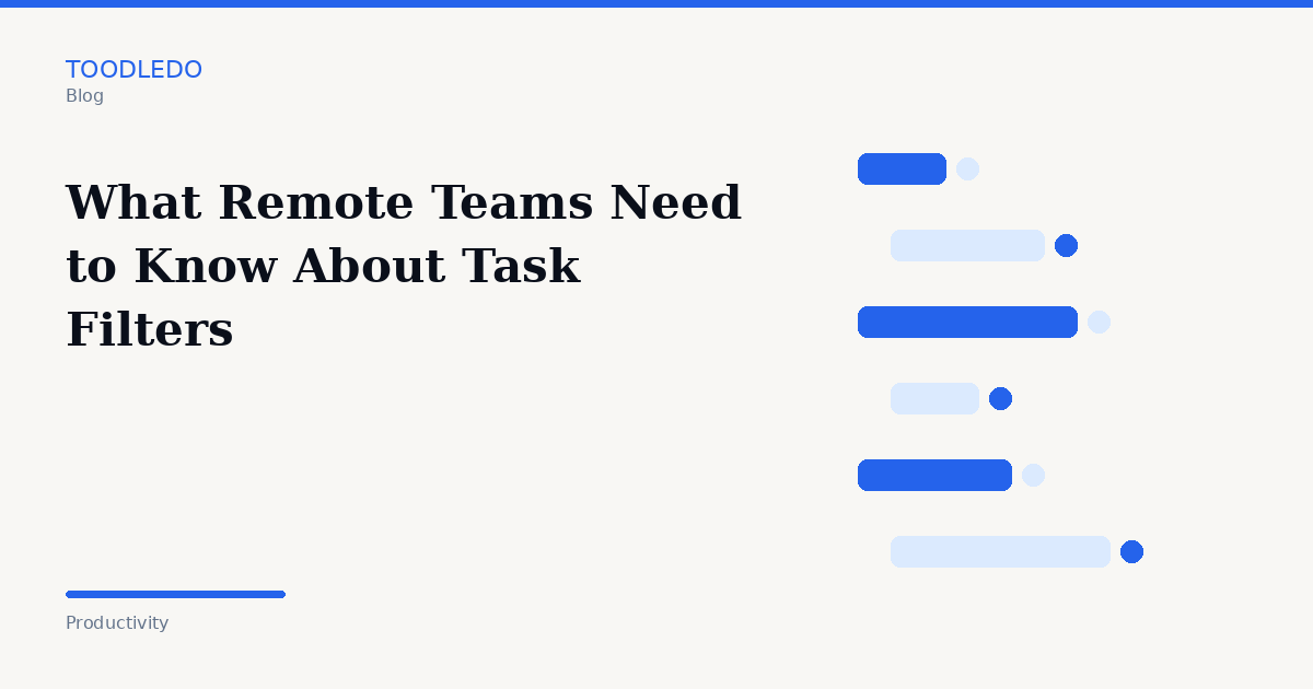 What Remote Teams Need to Know About Task Filters