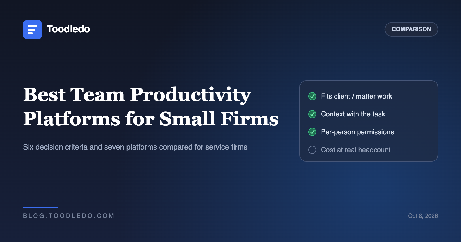 Best team productivity platforms for small firms in 2026 - six decision criteria and seven platforms compared