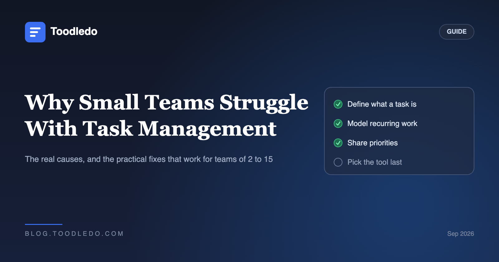 Why small teams struggle with task management and how to fix it