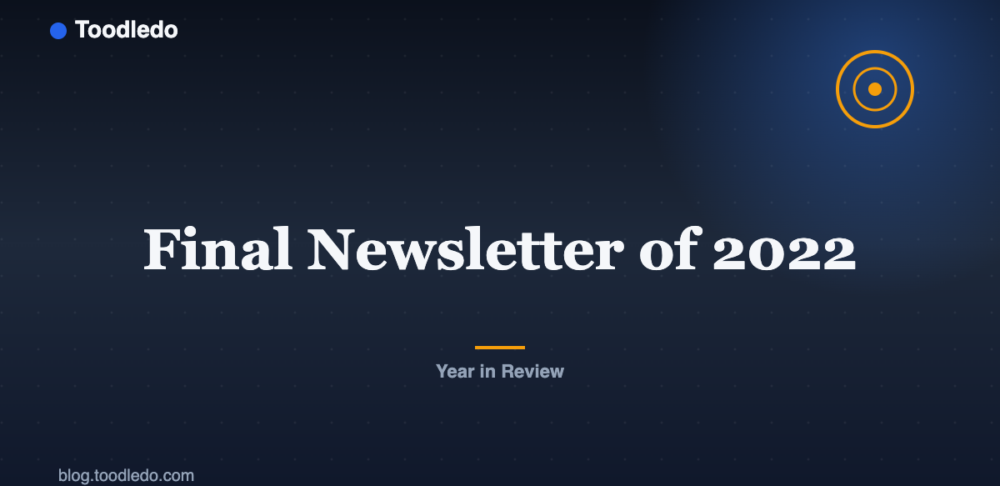 Final Newsletter of 2022 — Toodledo Blog featured image