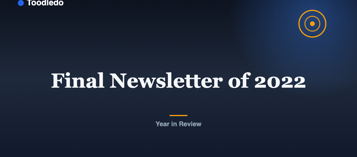 Final Newsletter of 2022 — Toodledo Blog featured image