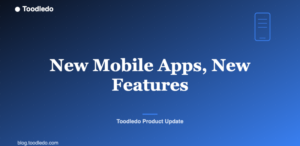 New Mobile Apps, New Features — Toodledo Blog featured image