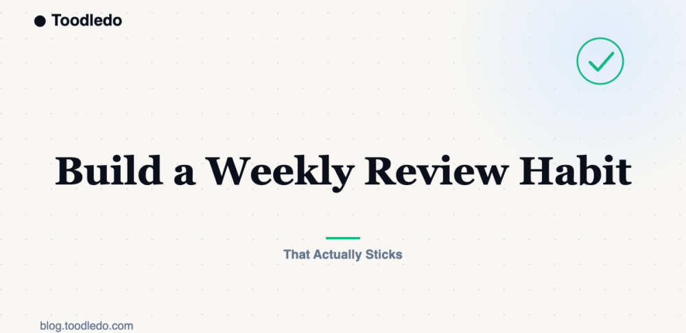 Build a Weekly Review Habit — Toodledo Blog featured image