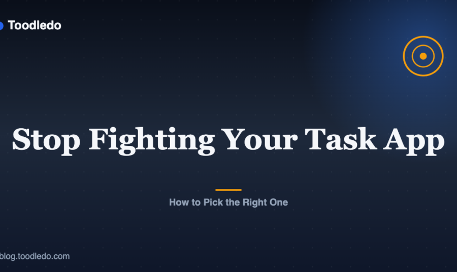 Stop Fighting Your Task App — Toodledo Blog featured image