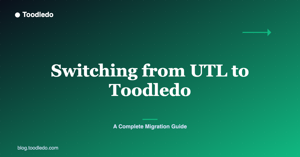 Switching from UTL to Toodledo — Toodledo Blog featured image