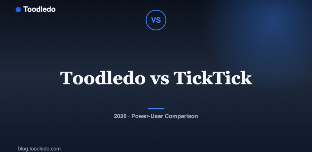 Toodledo vs TickTick — Toodledo Blog featured image